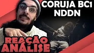 Coruja Bc1 - Nddn [Reação/ Análise]