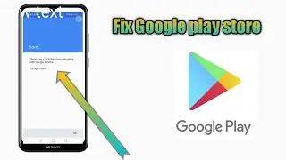 Play Store Communication problem | couldnt sign in Google account | play store in Huawei phone 2021