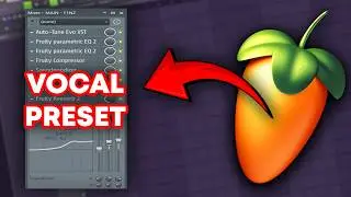 How To Record And Make A Free Vocal Preset In FL Studio