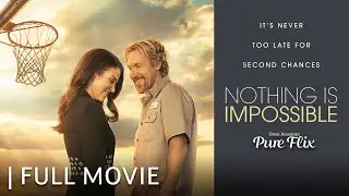 Nothing is Impossible | Full Movie | Starring David A.R. White & Nadia Bjorlin