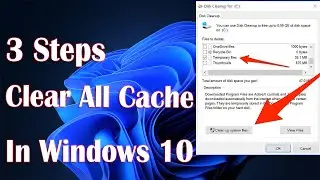 Clear Cache In Windows 10 - 3 Steps How To