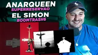 DURISIMOS!! REACCION: superreservao - anarqueen / el simón- roomtrash6 