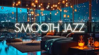 Chill City Night | Easy Guitar Music | Working Smooth Jazz Playlist | Positive Mood Lounge | Bourbon