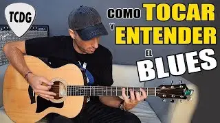 Aprende bien fácil como TOCAR y ENTENDER el BLUES en guitarra acústica