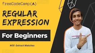 L05 - Extract Matches | Regular Expression | (regex) | freecodecamp