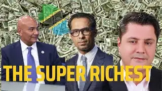 Inside the Top Richest Billionaires in Tanzania 🇹🇿