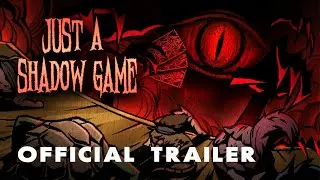 Just A Shadow Game - Official Gameplay Trailer