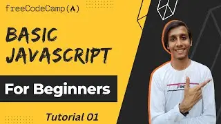 Basic Javascript Tutorial 01 - freeCodeCamp | JavaScript Algorithms and Data Structures