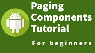 Android Paging Components Tutorial : 7 Modify The Activity For Paging