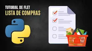 Crea una Lista de Compras con Python y Flet