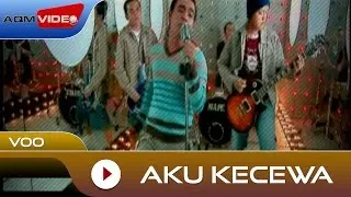 Voo - Aku Kecewa [OST Dealova] | Official Video