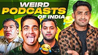 WORST INDIAN PODCASTS ROAST FT BEER BICEPS & DEEPAK JAILOR!