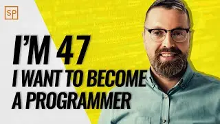 I'm 47 And Now I Want to be a Programmer