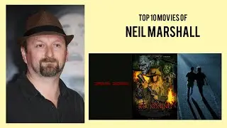 Neil Marshall |  Top Movies by Neil Marshall| Movies Directed by  Neil Marshall