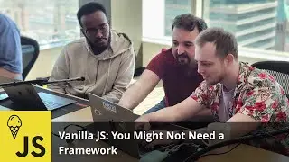 Vanilla JS: You Might Not Need a Framework by Max Firtman | Preview