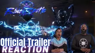 Blue Beetle (2023) Official Trailer | Reaction