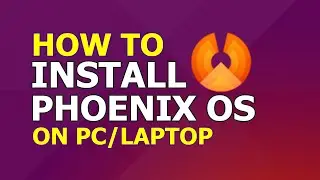 How To Install PHOENIX OS on PC/Laptop || 2019