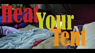 Stay Warm in your Tent (Winter Camping Tips)