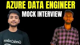 Mock Interview - Azure Data Engineering - Round 1