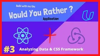 Would You Rather Redux Project: Analyzing Data & CSS Framework