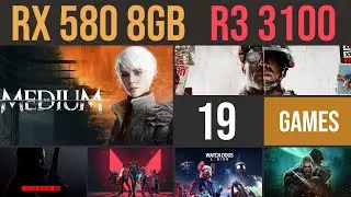 RX 580 8GB | Ryzen 3 3100 test in 19 games