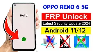 OPPO Reno 6 5G FRP Bypass Android 11/12 Update ll Google Account Bypass Without PC Leptop 100% Free