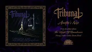 TRIBUNAL - Apathy's Keep (From 'The Weight Of Remembrance' LP, 2023)