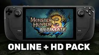 MH3U on SteamDeck + Online Play & HD Texture Pack