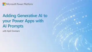 Adding Generative AI to your Power Apps with AI Prompts