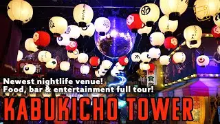 Kabukicho Tower in Shinjuku! Newest nightlife venue! Food, bar & entertainment full tour!