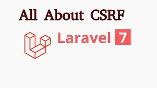 Laravel 7 tutorial #14  CSRF token | resolve 419 issue