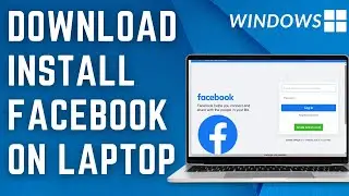 How to install Facebook app in Laptop 2023 | Download Facebook in Windows 11,10,8,7