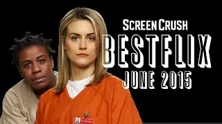 Best of Netflix Instant For June 2015 - Bestflix