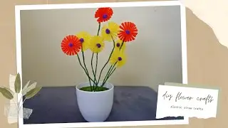 How to Make Flower Made of Drinking Straw | DIY Plastic Straw Craft