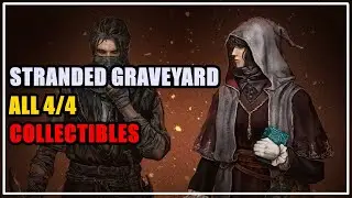 Stranded Graveyard All Collectibles Location Elden Ring