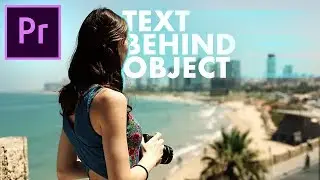EASIEST Text Behind Object Effect! - Adobe Premiere Pro CC Tutorial / How to