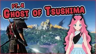 The quest to loot everything 🏹 Ghost of Tsushima Blind Playthrough Part 4