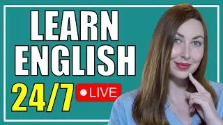 Learn English LIVE 24/7 | English Listening Practice | Improve Vocabulary