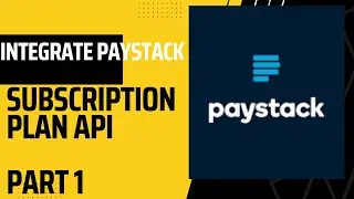 Integrate Paystack Subscription Plan API  - Part 1