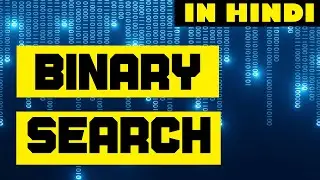 Binary Search (Hindi Lecture)