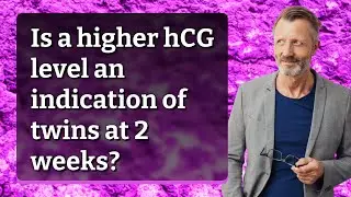 Is a higher hCG level an indication of twins at 2 weeks?