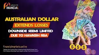 Australian Dollar Extends Losses || Downside Seems Limited Due to Hawkish RBA