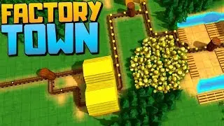 MAKING AN EFFICIENT PRODUCTION LINE - Factory Town Alpha - Factory Town Gameplay