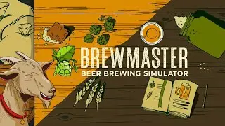 Brewmaster: Beer Brewing Simulator | Episode 1 | Making Wobbly Pop