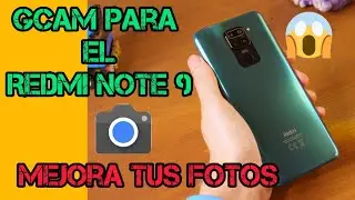 La mejor Gcam para el Redmi note 9 2024┃Gcam para Redmi note 9 mejora tus fotos┃ Gcam Redmi note 9