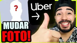 Como Mudar a Foto de Perfil no Aplicativo da Uber (ATUALIZADO)