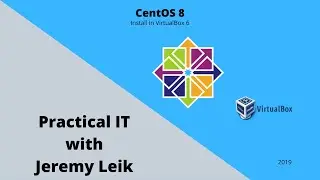 CentOS 8 Install in VirtualBox (2019) | Practical IT