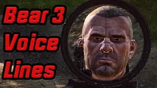 Bear 3 Voice Lines-  EFT Patch 12.8