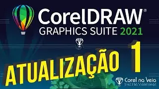 ATUALIZAÇÃO 01 CorelDRAW Graphics Suite 2021 (Windows e Mac)