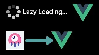 Lazy Loading in Vue and Laravel | Converting Livewire component to Vue 3 component